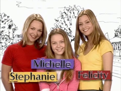 Stephanie, Michelle and Felicity
