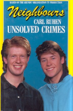 'Neighbours: Unsolved Crimes' - Carl Ruhen