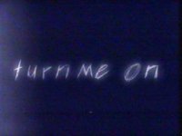 turn me on