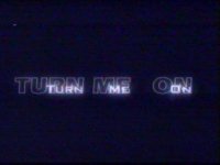 Turn Me On